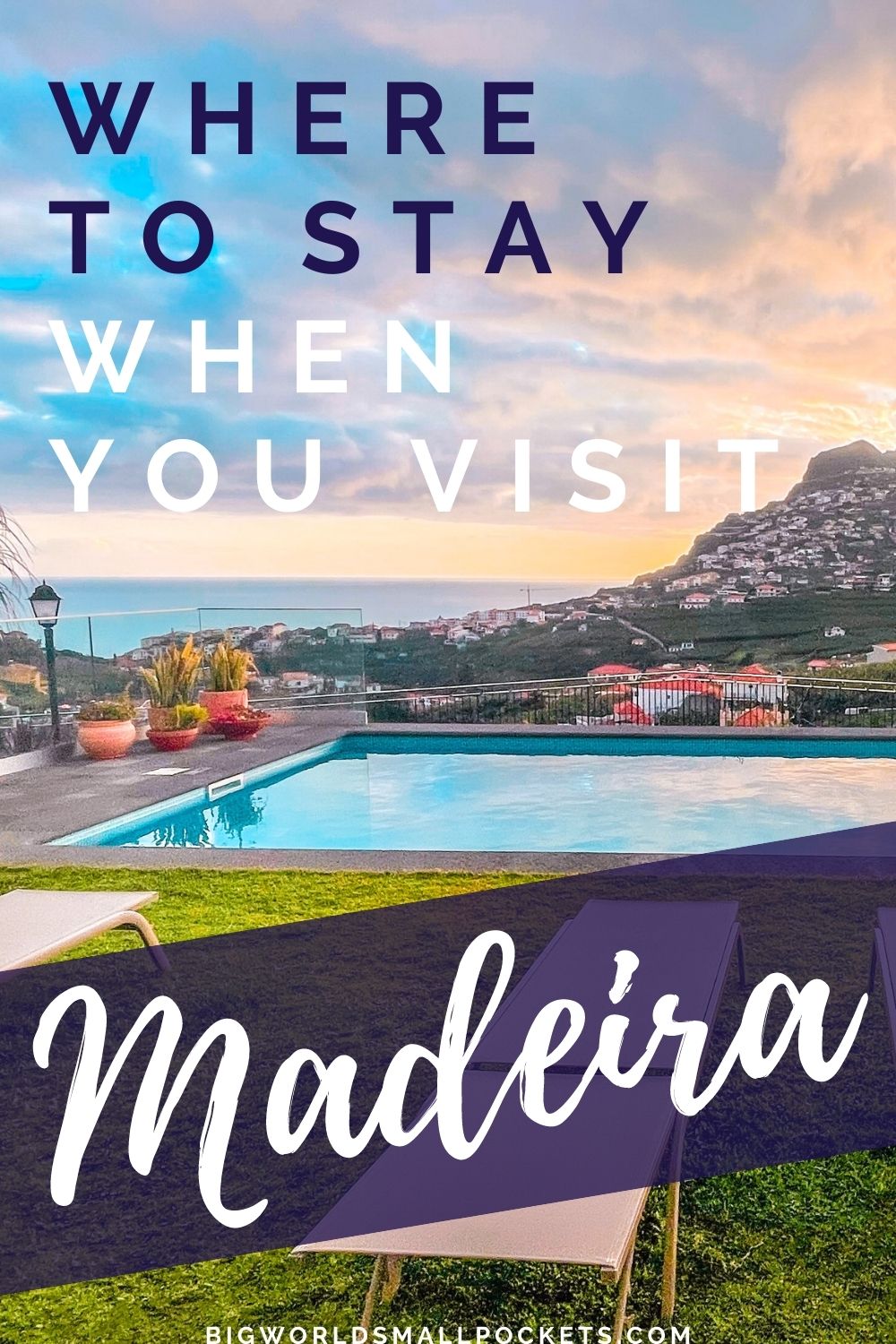 Where to Stay When you Visit Madeira