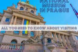 Prague National Museum: All You Need to Know for Your Visit