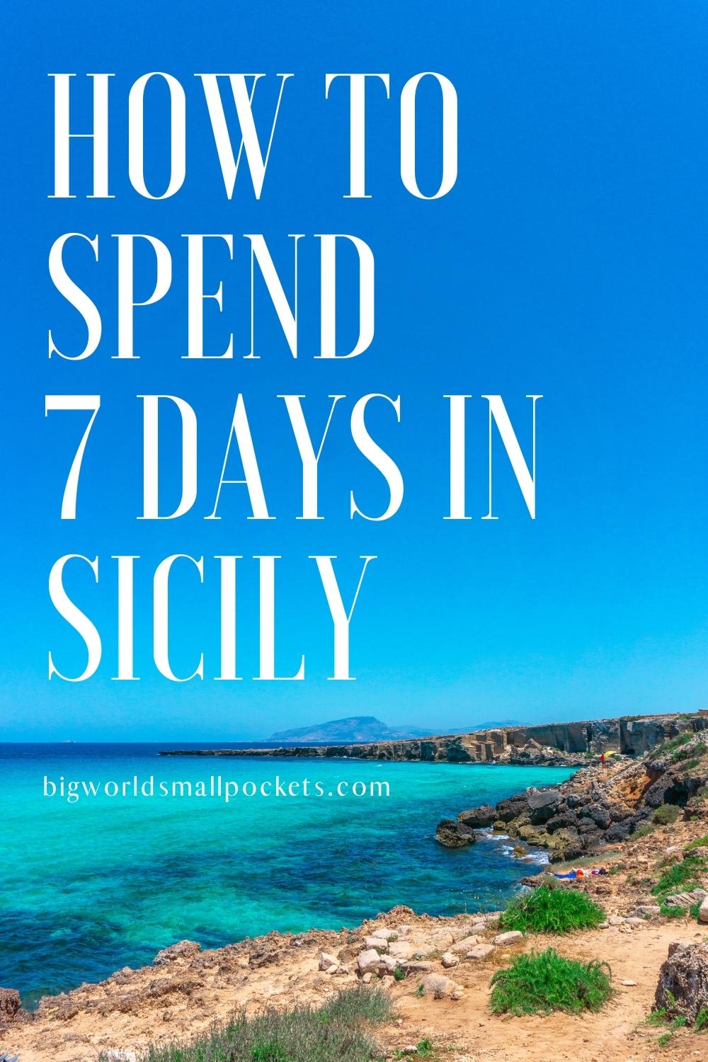 Ultimate 7 Day Sicily Itinerary