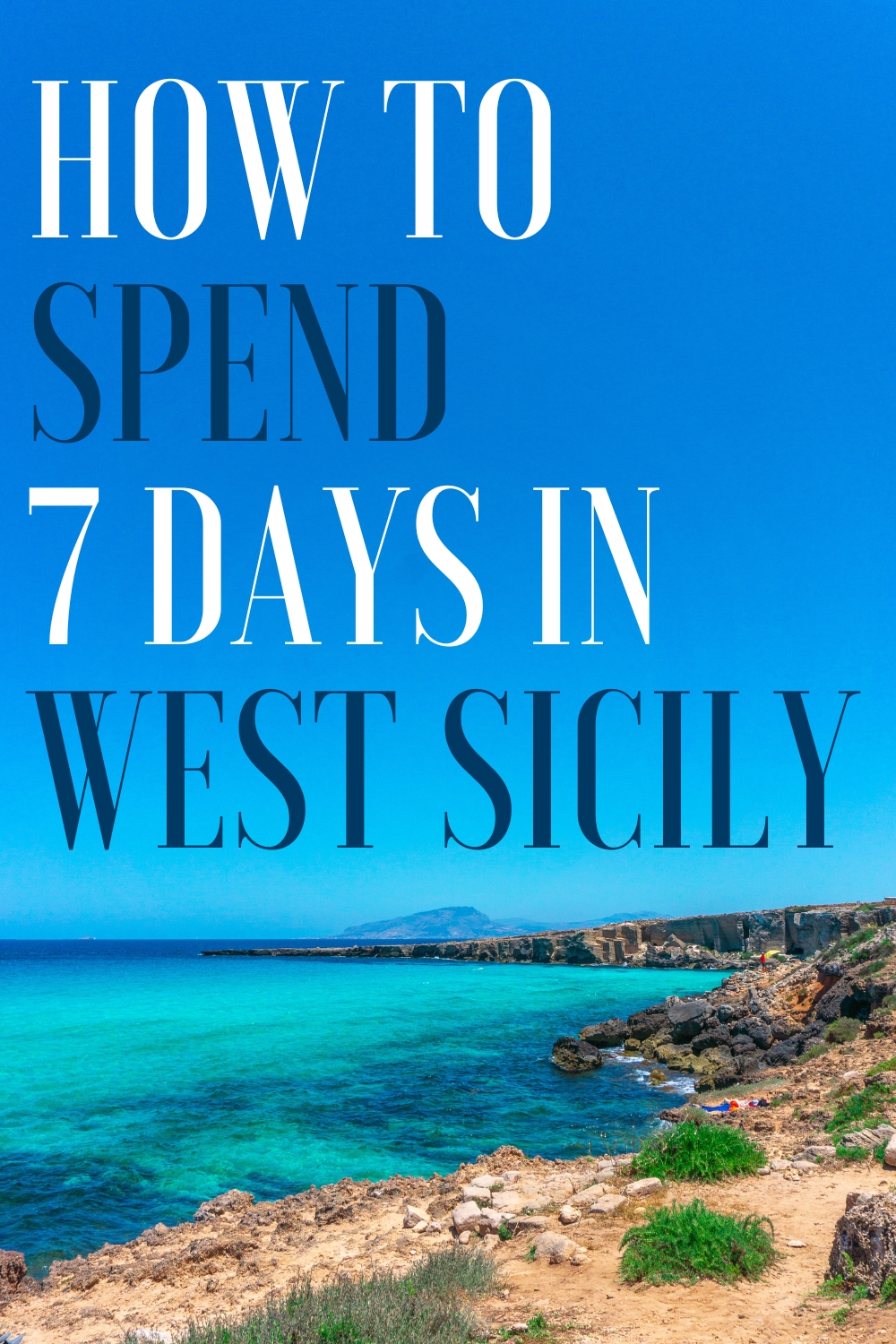 Ultimate 7 Day West Sicily Itinerary
