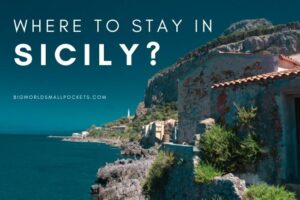 Where to Stay in Sicily?