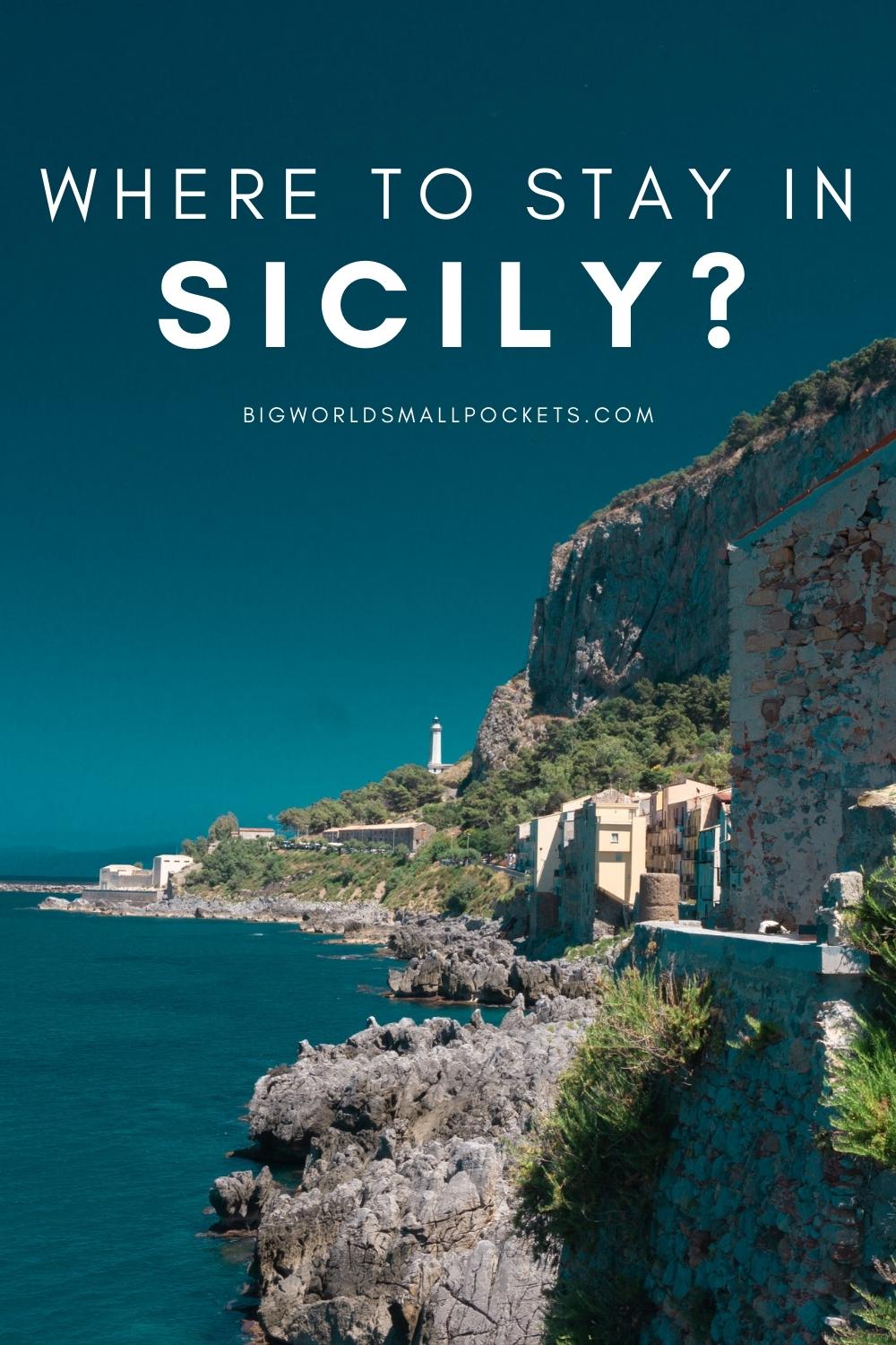Where to Stay in Sicily, Italy?