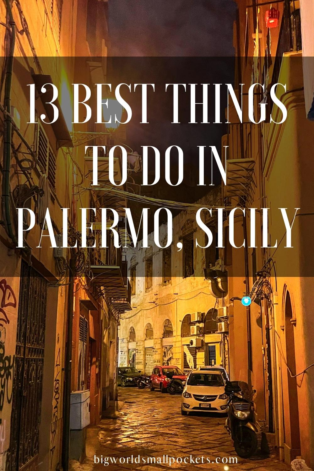 Top 13 Things to Do in Palermo, Sicily