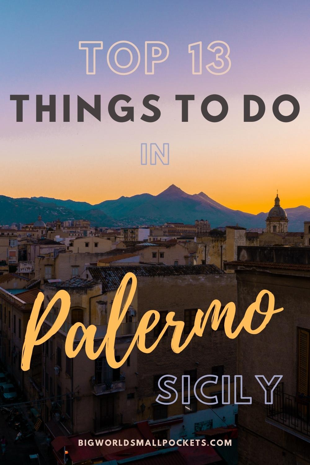 13 Best Things to Do in Palermo, Sicily