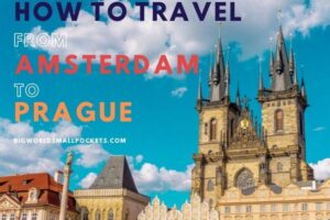 Amsterdam to Prague by Train: All You Need to Know