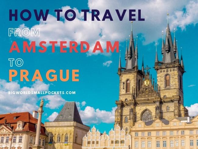 Amsterdam to Prague by Train All You Need to Know