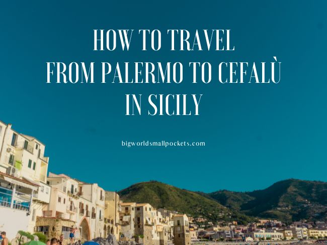 How to Travel from Palermo to Cefalù