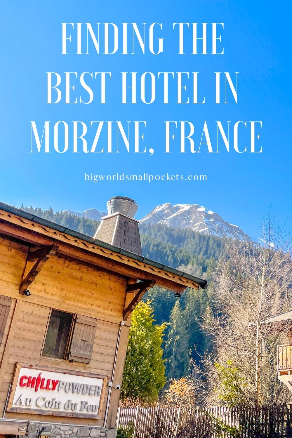 Finding the Best Hotel in Morzine, Frrench Alps