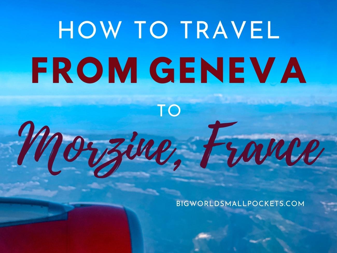 How To Organise Your Geneva To Morzine Transfer how-to-organise-your-geneva-to-morzine-transfer