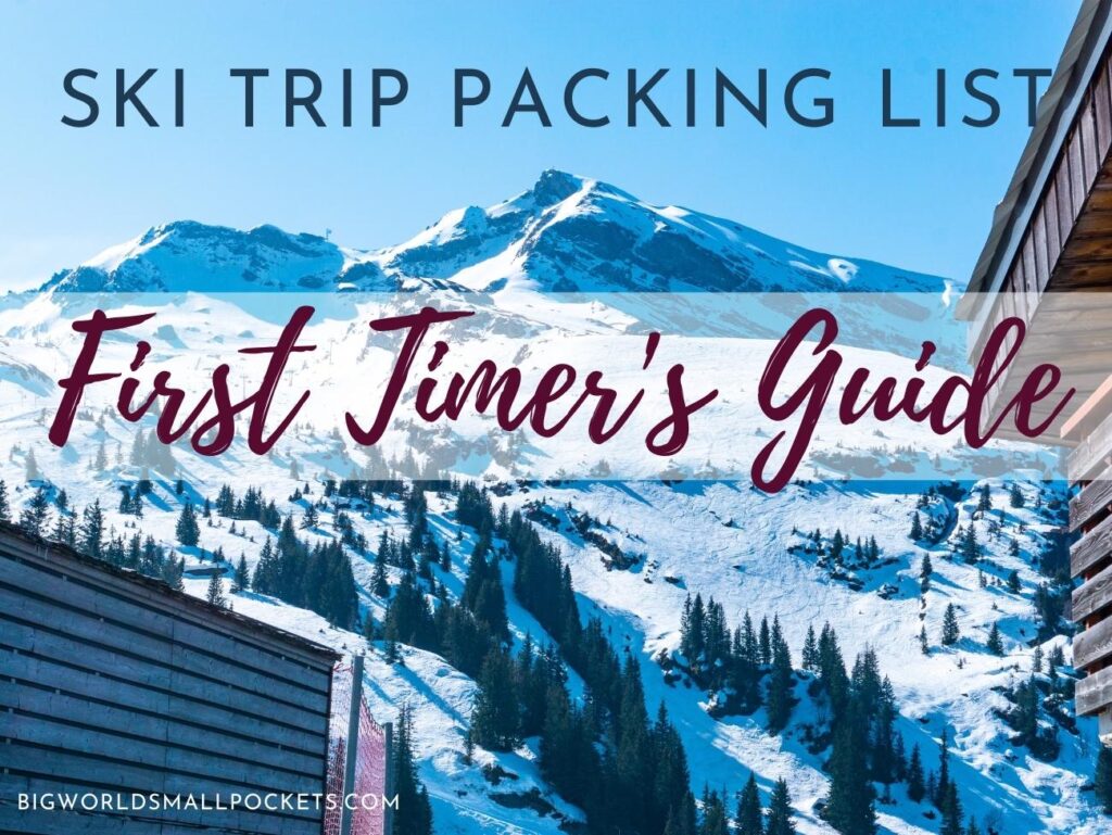 Ski Trip Packing List First Timer's Guide