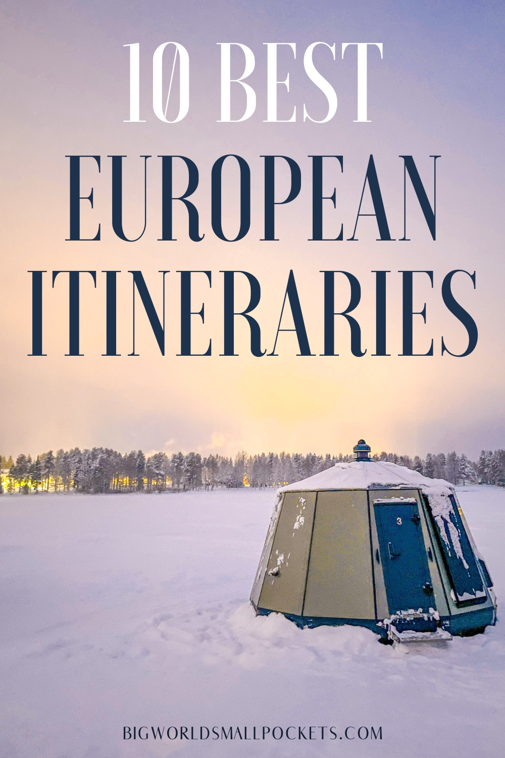 10 Best Europe Travel Itineraries