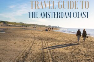 Nearest Beach to Amsterdam: Travel Guide to Zandvoort & Ijmuiden