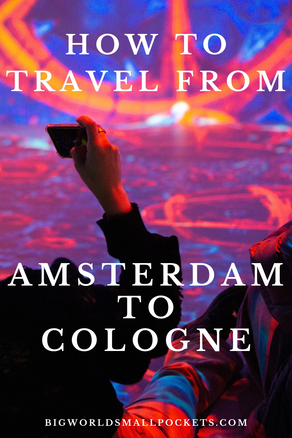 How Best to Travel from Amsterdam to Cologne
