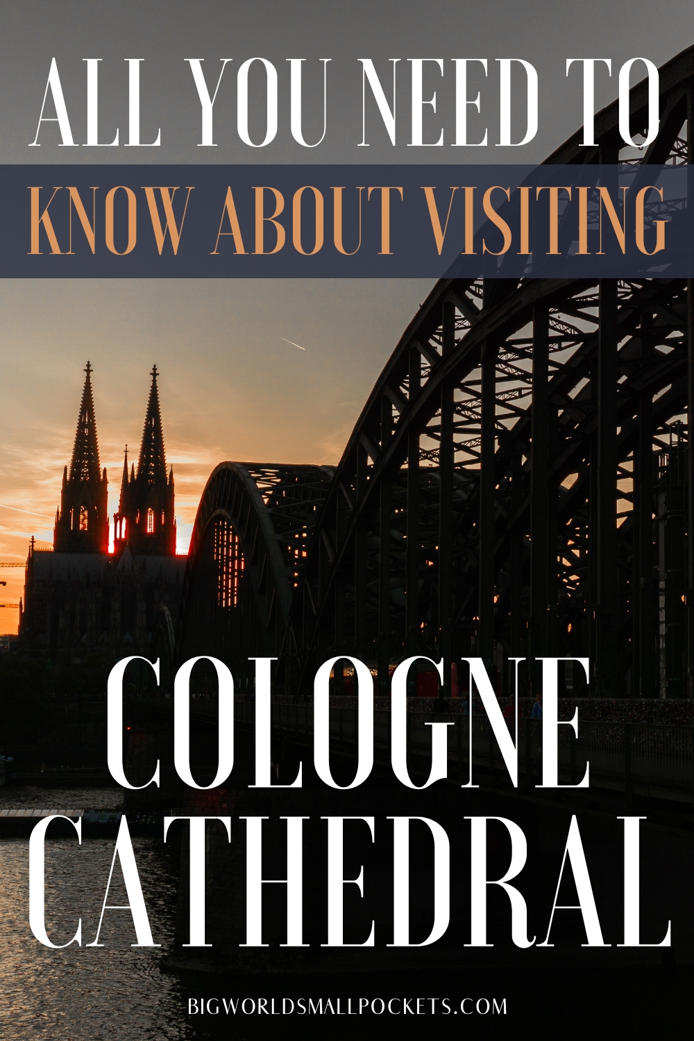 All You Need to Know About Visiting Cologne Cathedral