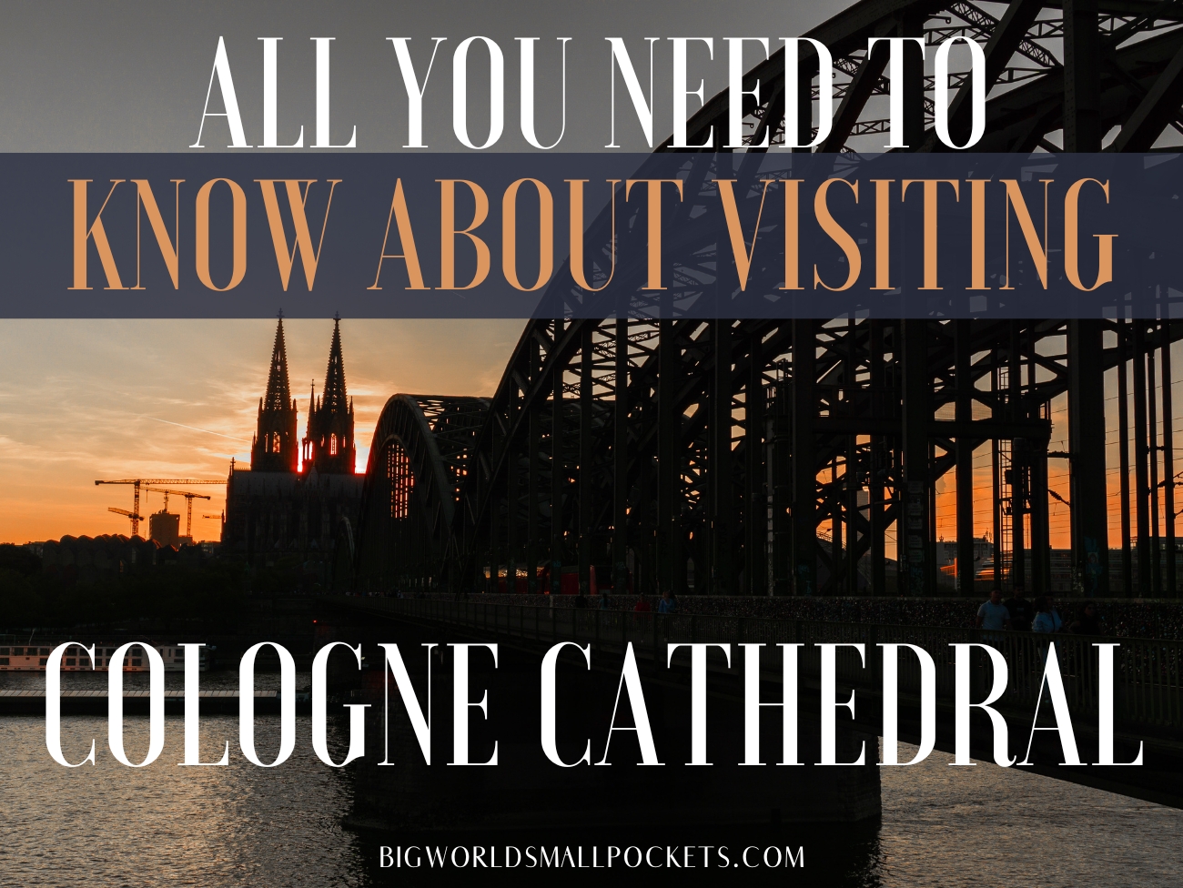 Cologne Cathedral: All You Need to Know About Visiting & Climbing It! - Big  World Small Pockets