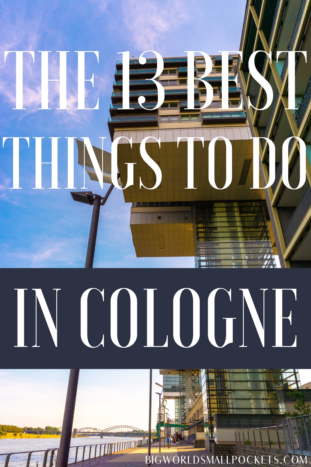 Top 13 Things to Do in Cologne, Germany