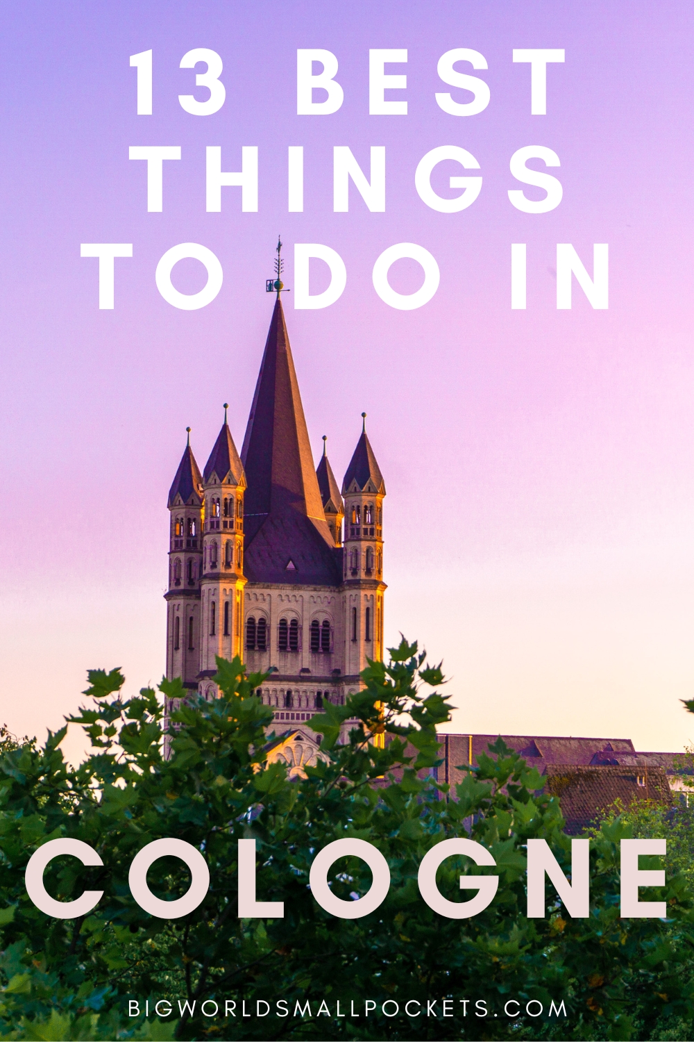 13 Best Things to Do in Cologne, Germany