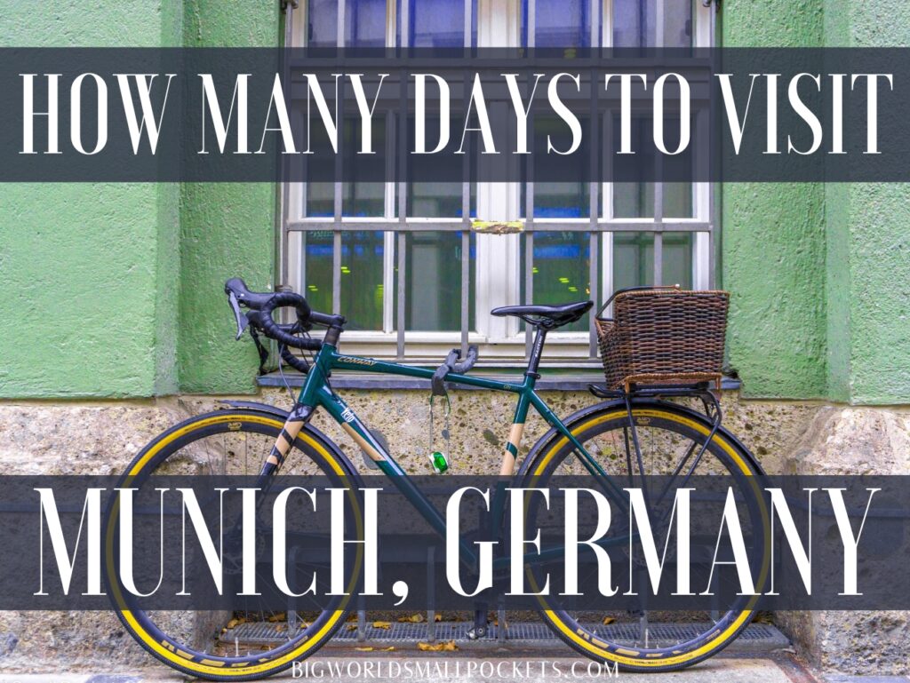 How Many Days Should You Spend in Munich