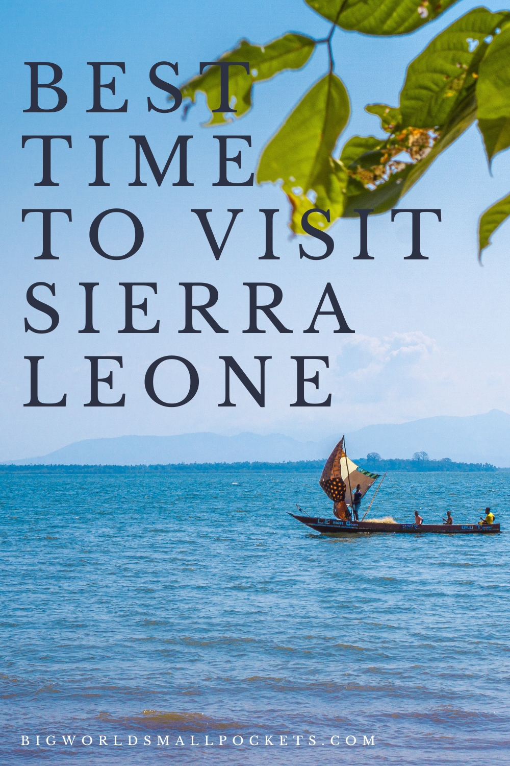 The Best Time to Visit Sierra Leone