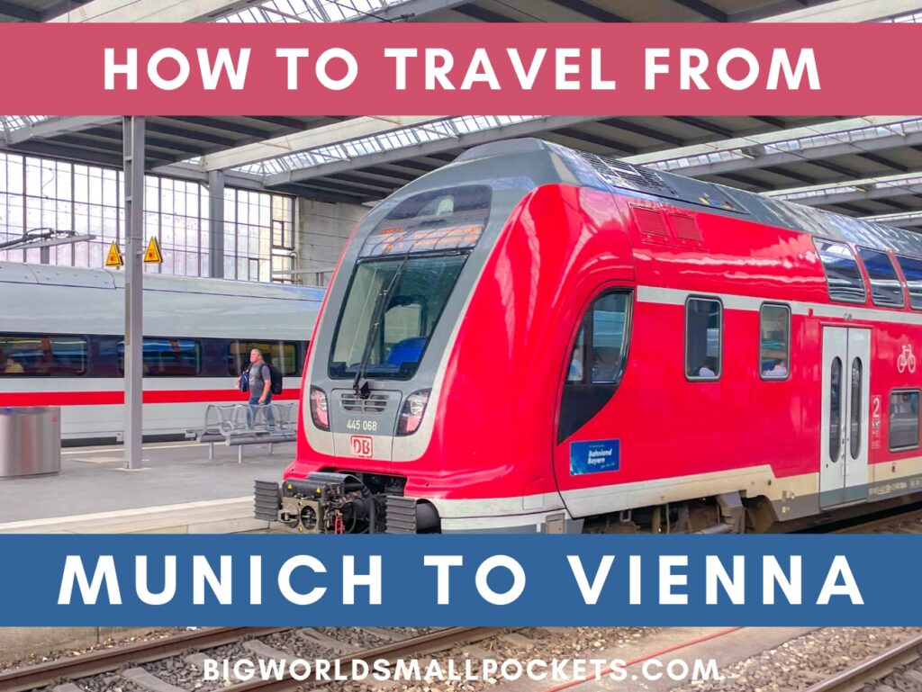 How to Travel from Munich to Vienna Train, Bus, Car & Plane
