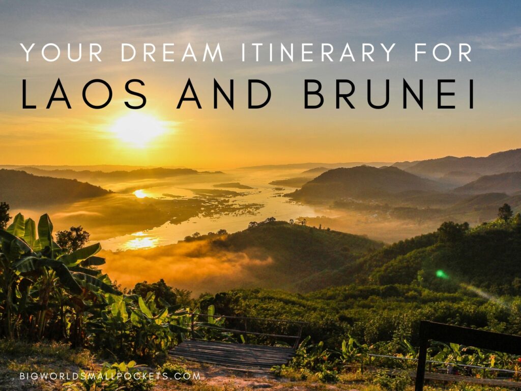 Your Dream Itinerary to Laos and Brunei