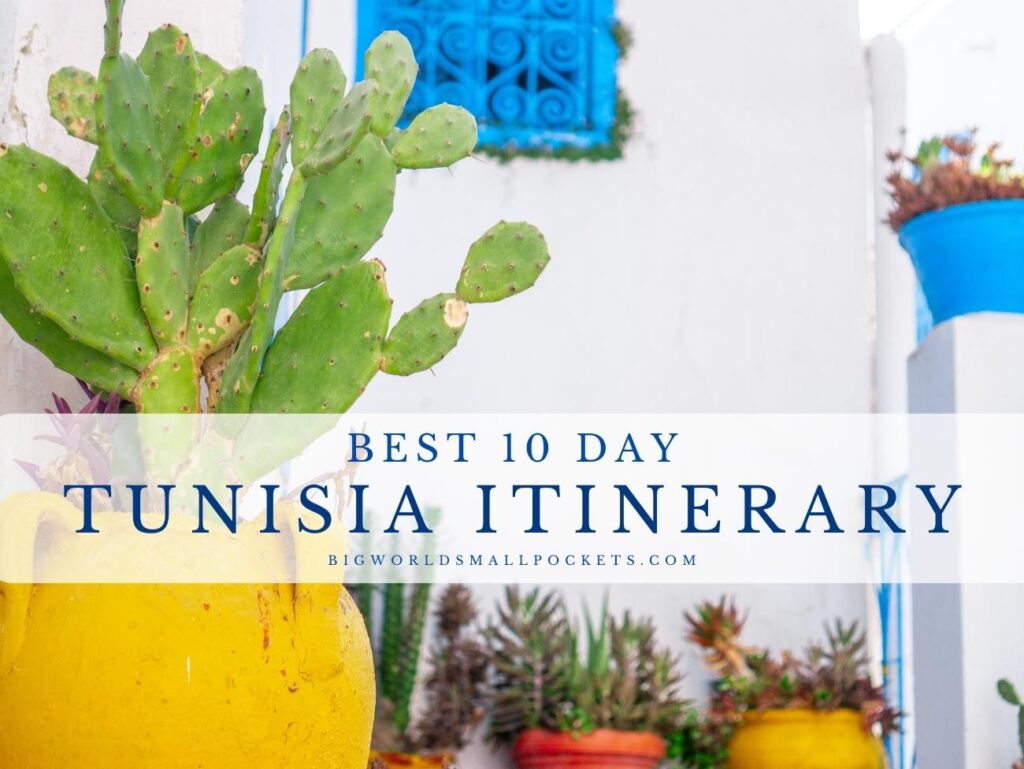 Best 10 Day Tunisia Itinerary