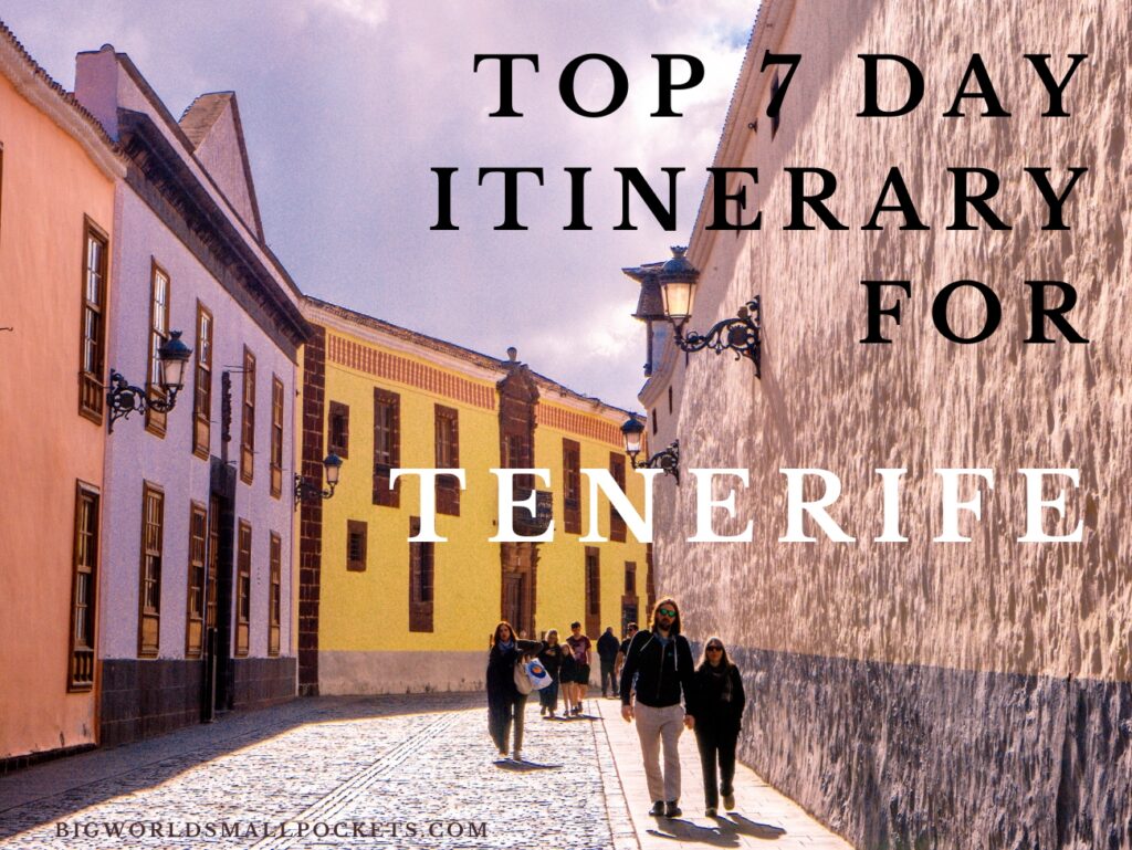 Fantastic 7 Day Tenerife Itinerary