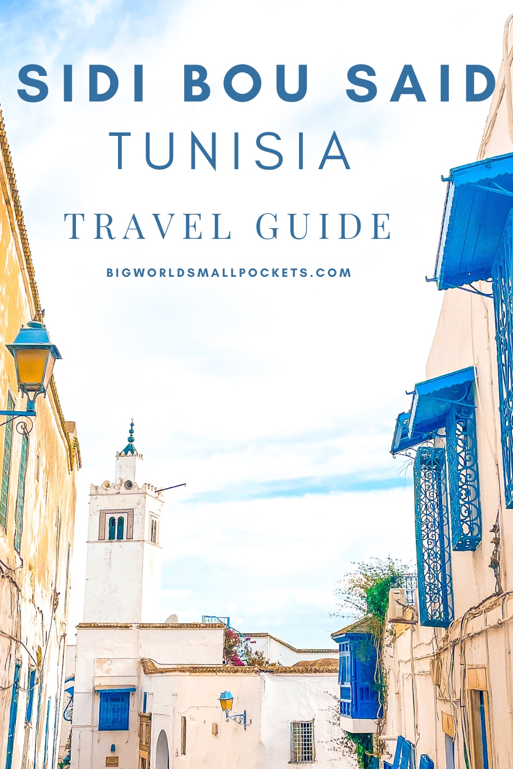 Sidi Bou Said, Tunisia Travel Guide