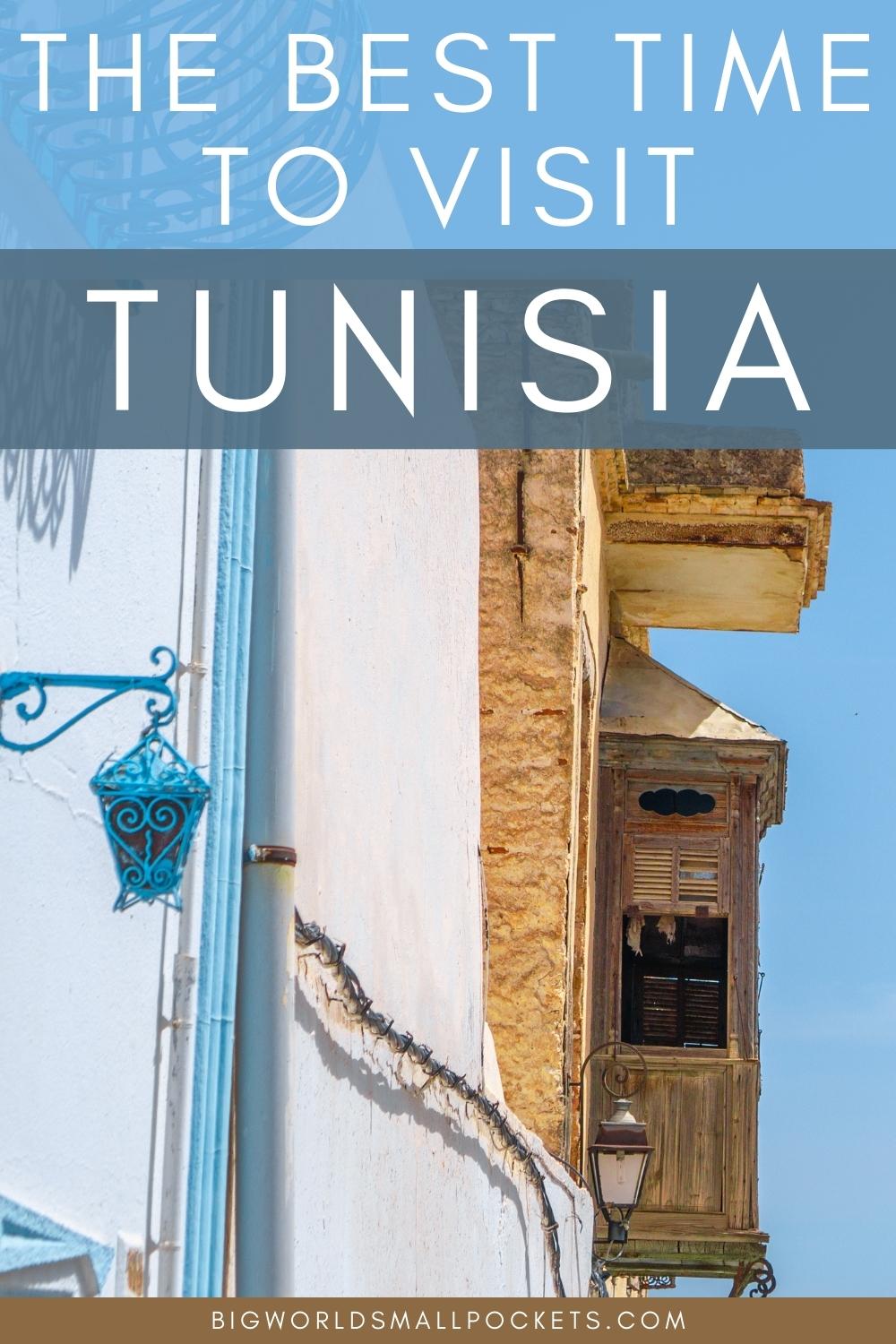When to Visit Tunisia?