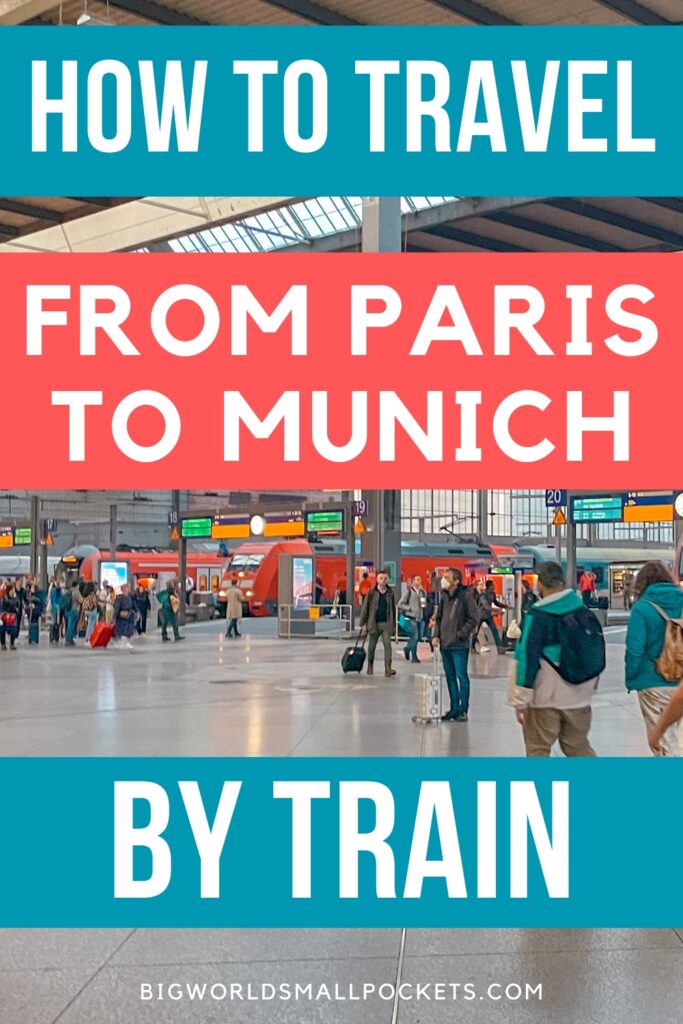 How to Travel From Paris to Munich