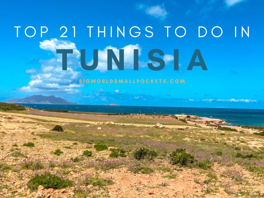 Top 21 Things to Do in Tunisia