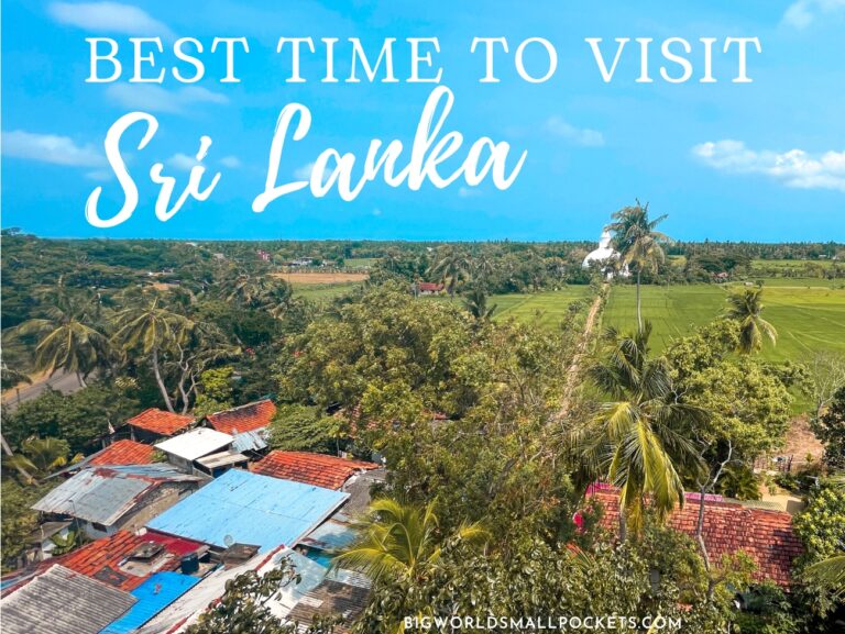 Best Time to Visit Sri Lanka + Month by Month Breakdown