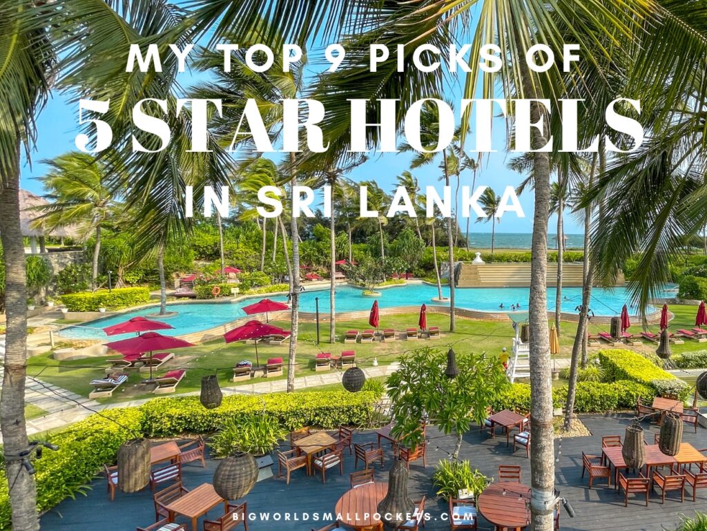 Sri Lanka 5 Star Hotels My Top 9 Picks