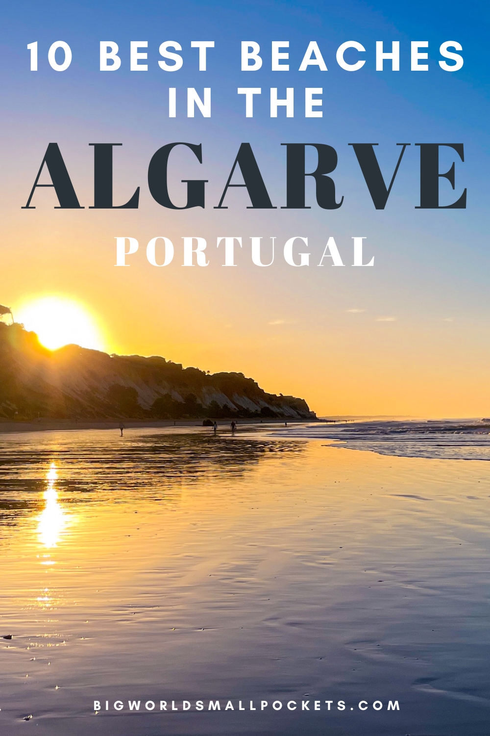 10 Best Beaches in the Algarve, Portugal