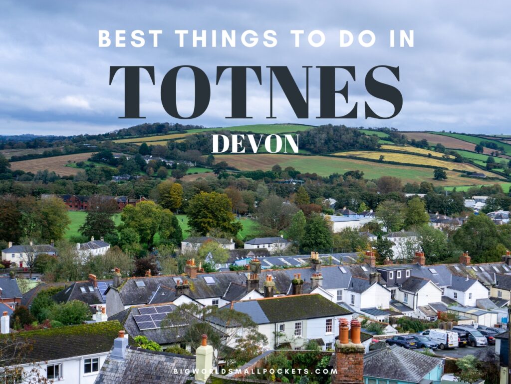 Best Things To Do in Totnes, Devon