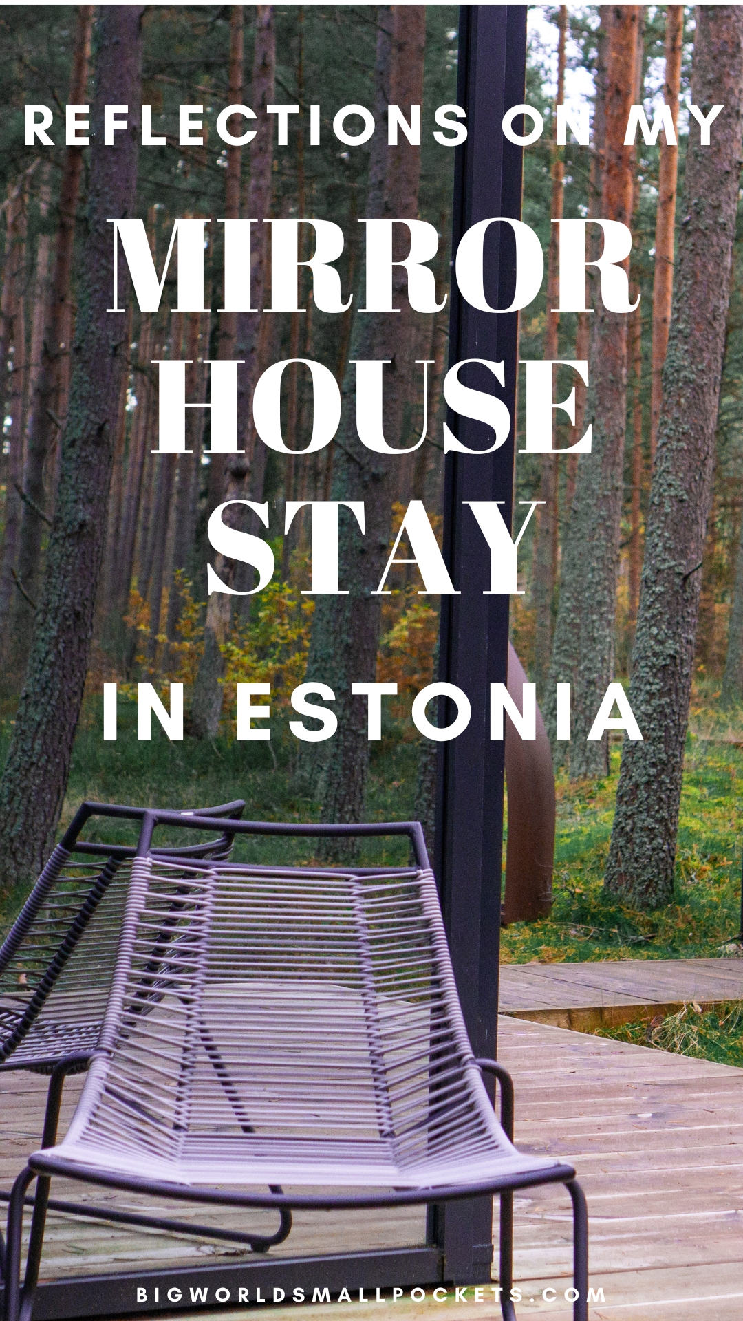 My Stay in a Mirror House, Estonia
