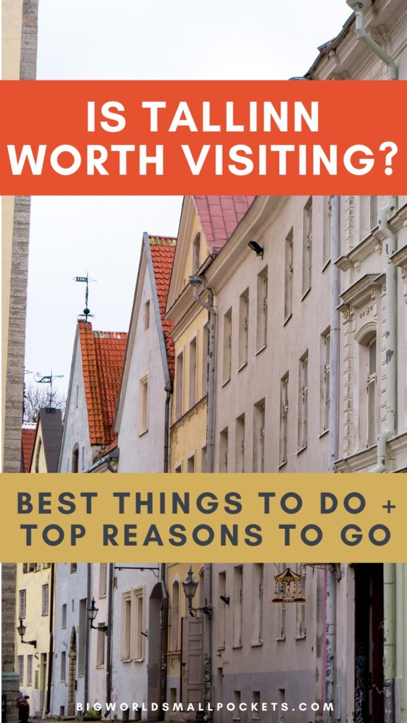 Is Tallinn Worth Visiting Top Things to Do