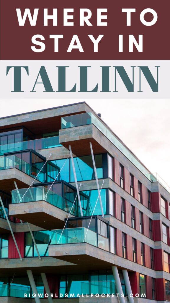 Where to Stay in Tallinn, Estonia