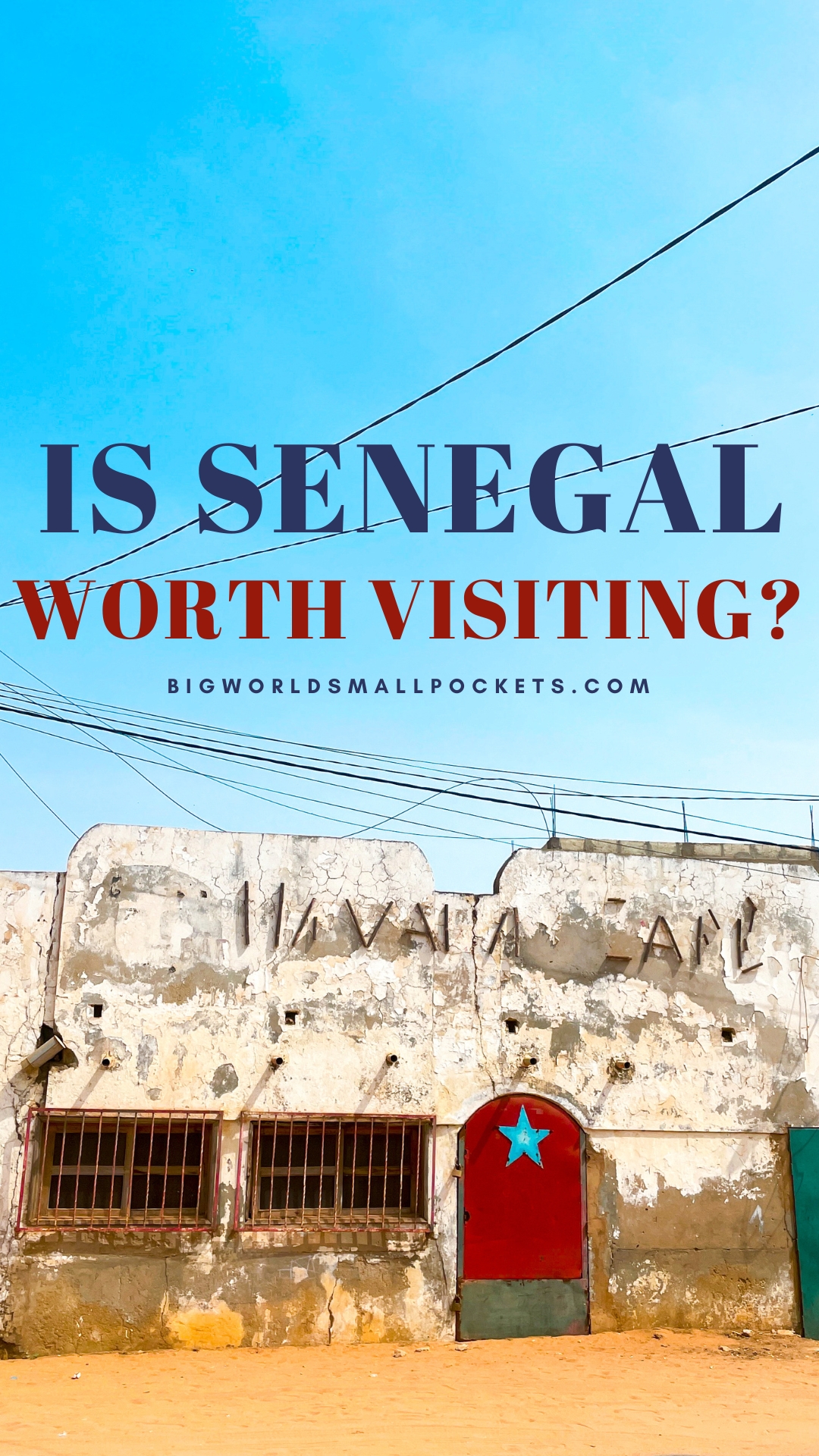 Is Senegal in West Africa Worth Visiting