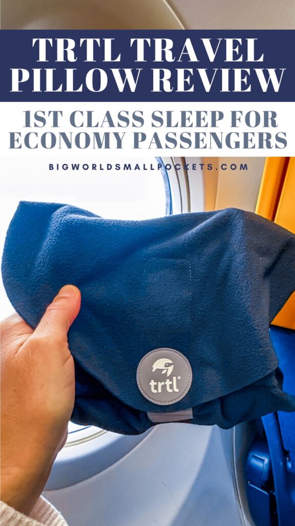 Trtl Travel Pillow Review 1st Class Sleep for Economy Passengers!