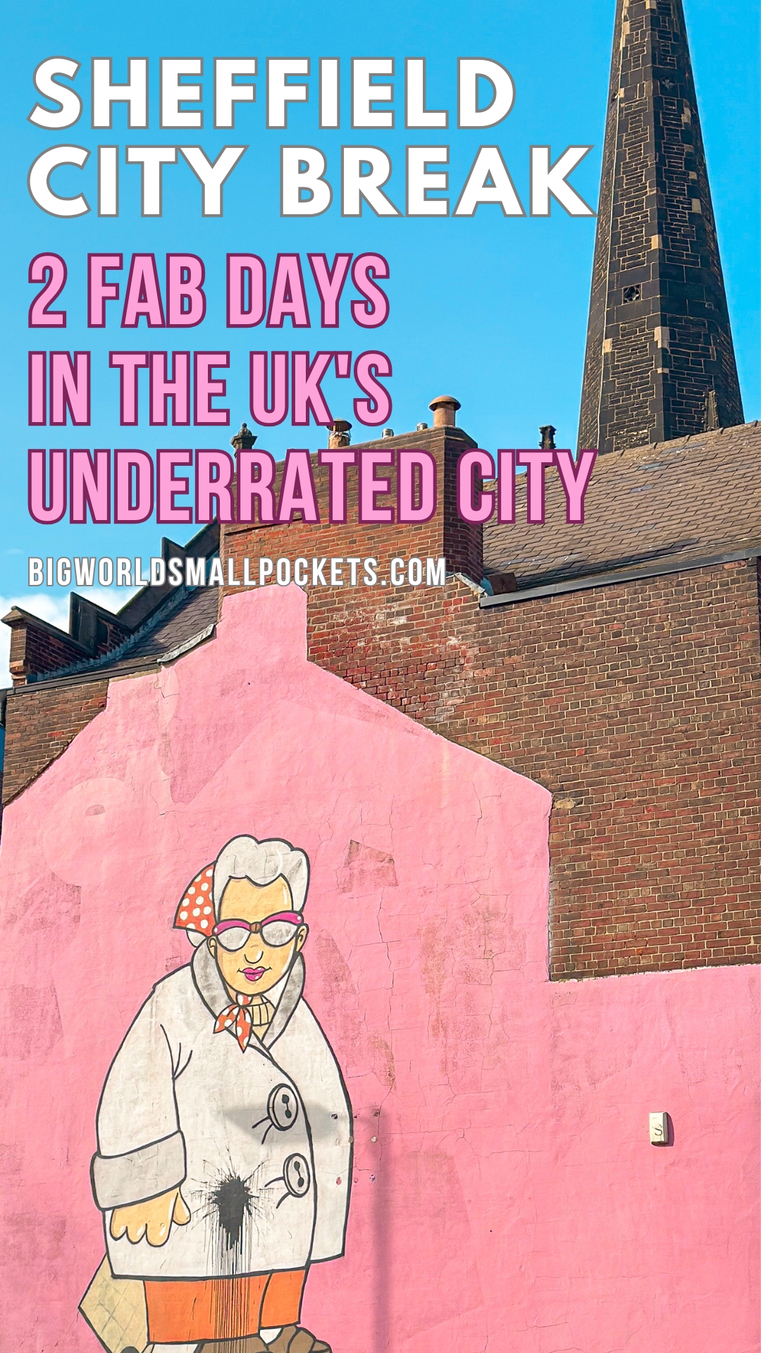 Sheffield City Break Itinerary