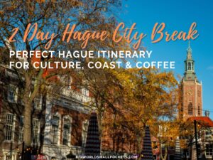2 Day Hague Itinerary