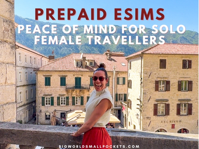 Prepaid eSIMs Peace of Mind for Solo Female Travellers