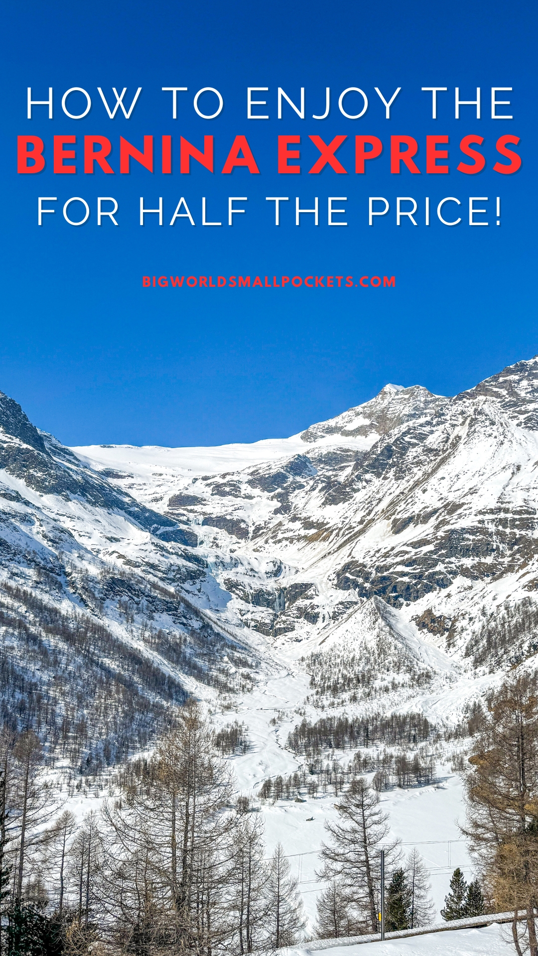 How To Enjoy The Bernina Express Train For Half The Price