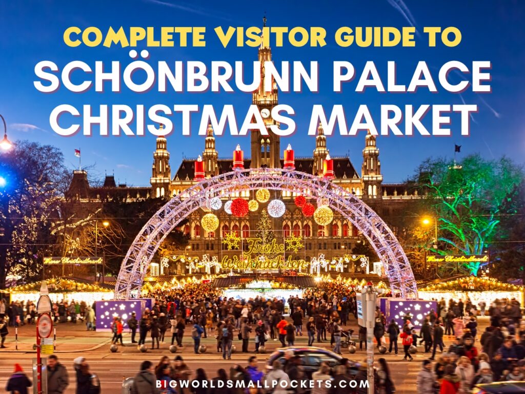Schönbrunn Palace Christmas Market Visitor Guide