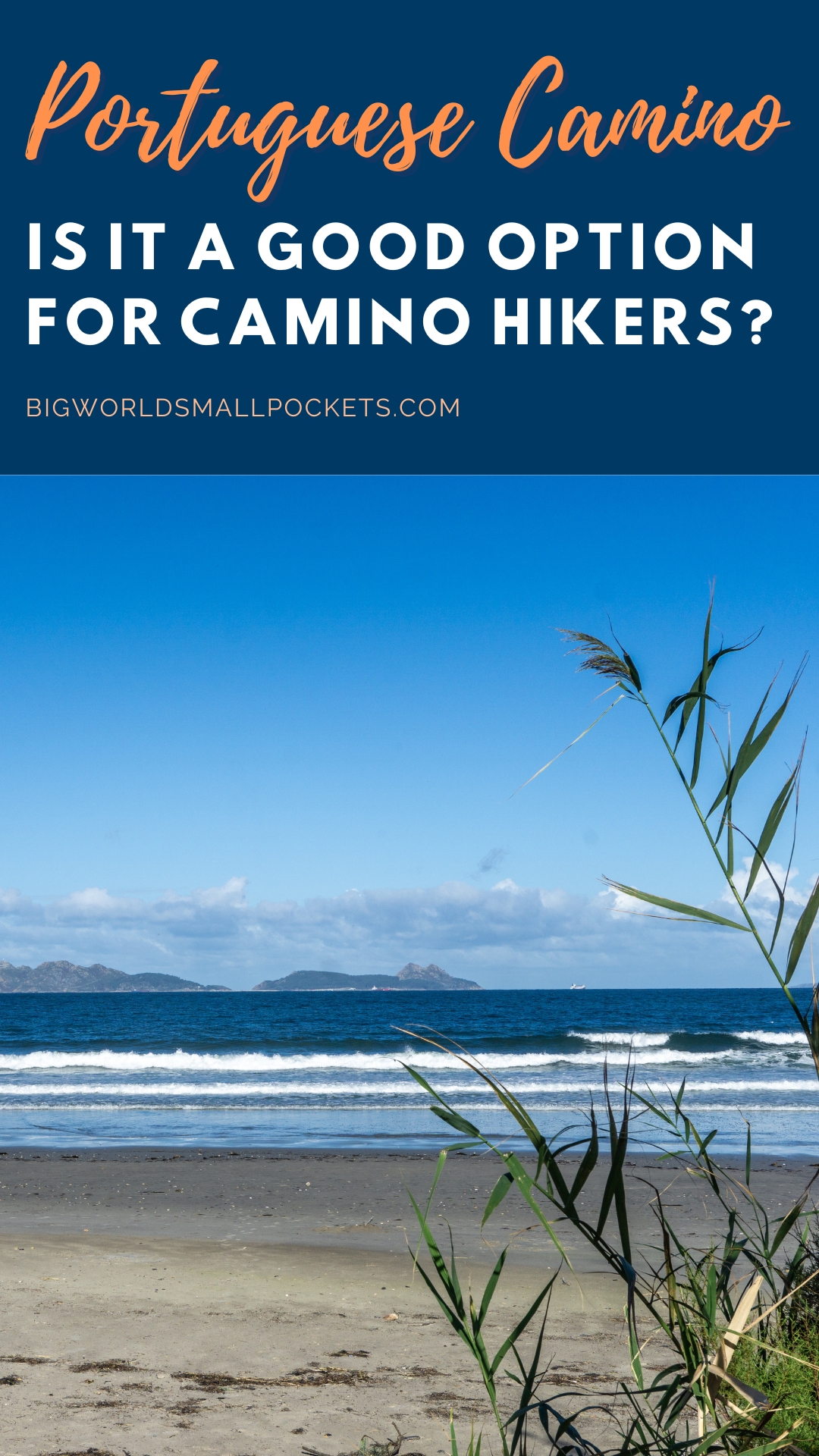 The Portuguese Camino Is It Worth It