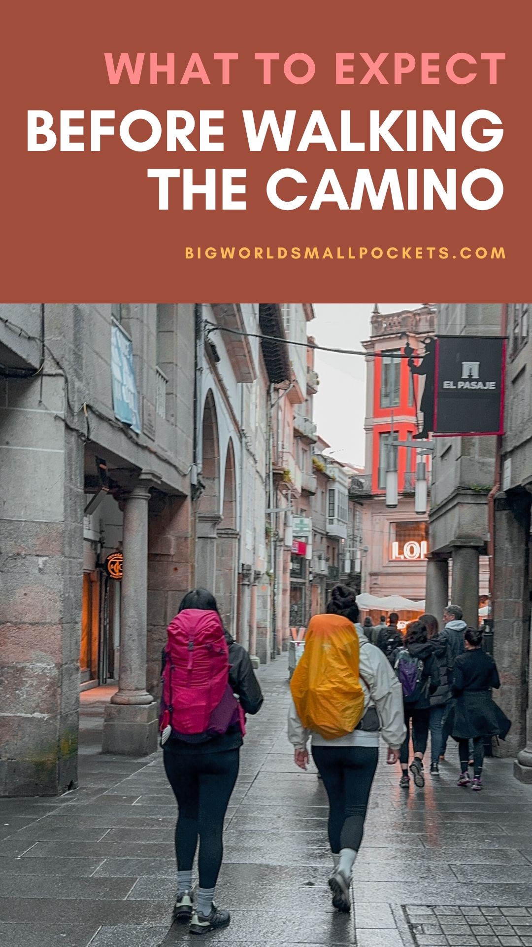 Things You Need to Know Before Walking the Camino de Santiago