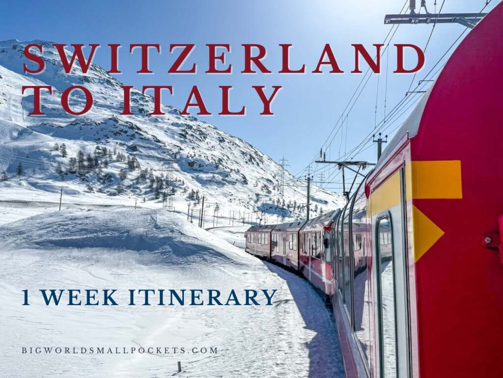 Switzerland To Italy 1 Week Itinerary