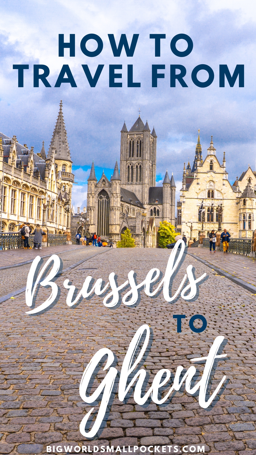 How to Travel from Brussels to Ghent