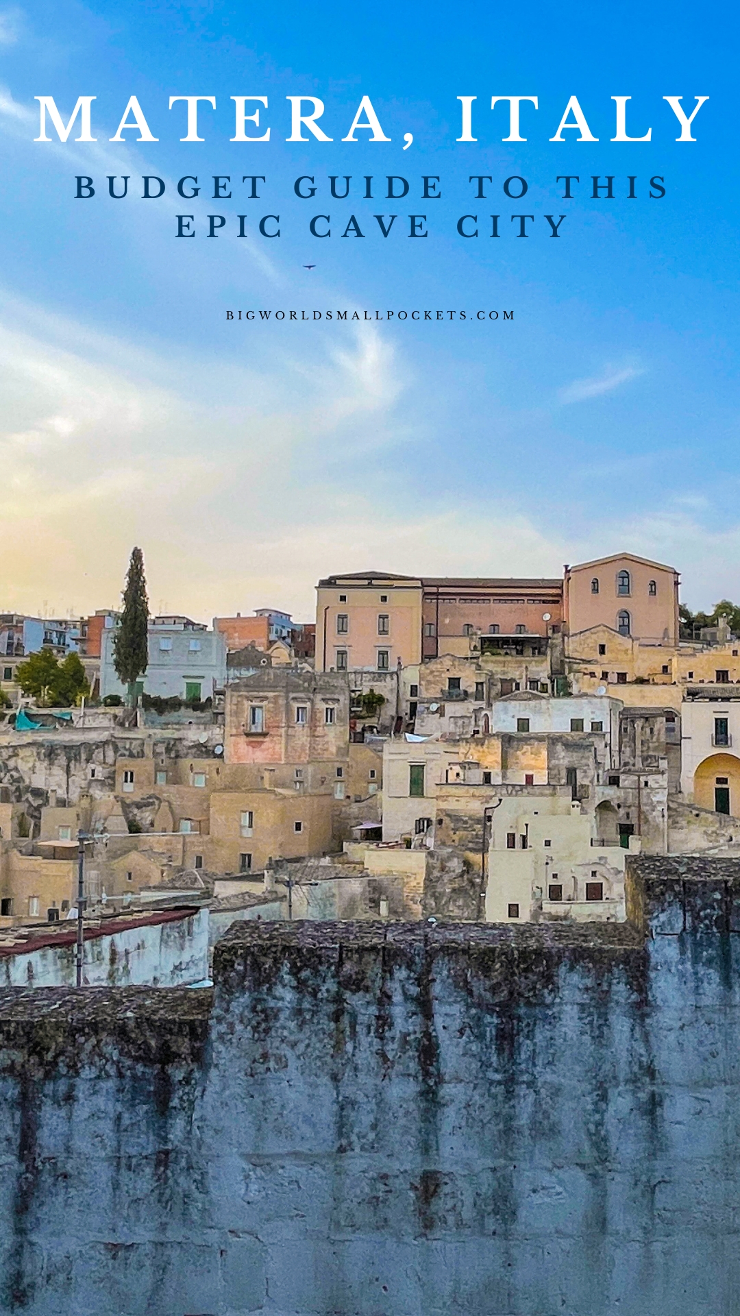 Visiting Matera, Italy For Less